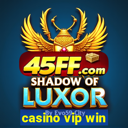 casino vip win